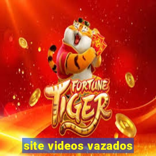 site videos vazados